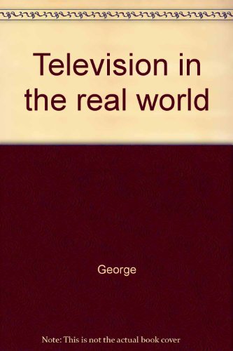 Stock image for Television in the Real World for sale by Better World Books