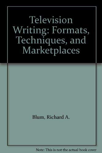 9780803872097: Television Writing: Formats, Techniques, and Marketplaces