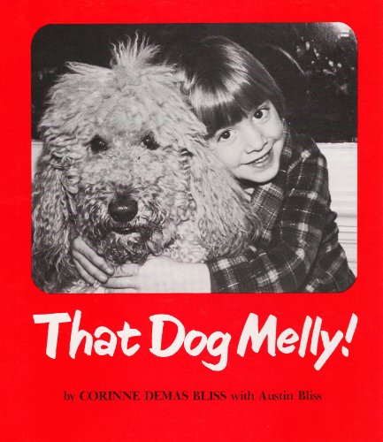 That dog Melly! (9780803872172) by Demas, Corinne