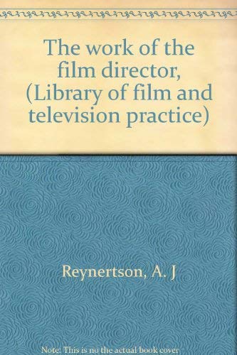 9780803880429: The work of the film director, (Library of film and television practice)