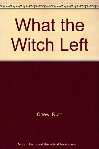 9780803880658: What the Witch Left