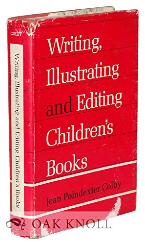 9780803880757: Writing, Illustrating and Editing Children's Books.