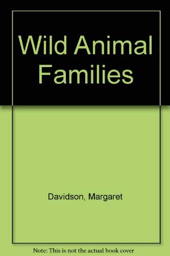 Wild Animal Families (9780803880986) by Davidson, Margaret