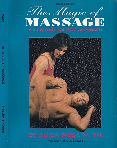 9780803892781: The Magic of Massage: New and Holistic Approach