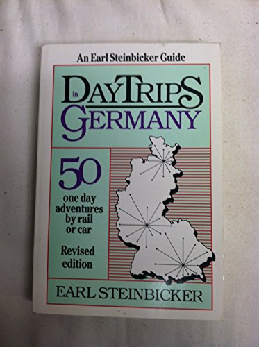 9780803892835: Daytrips Germany: 50 One-Day Adventures by Rail- Bus or Car from Munich- Frankfurt and Hamburg- Rev.