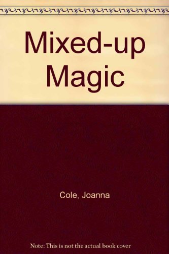 Mixed-up Magic (9780803892989) by Cole, Joanna