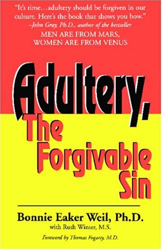 Imagen de archivo de Adultery, The Forgivable Sin a la venta por BookHolders