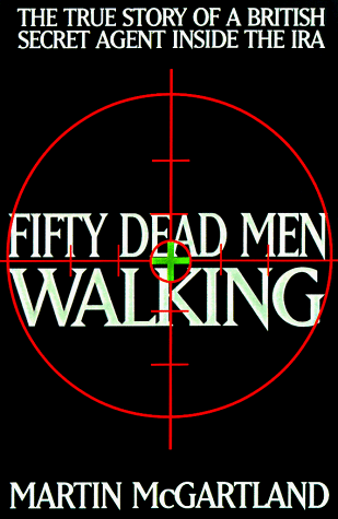 Imagen de archivo de Fifty Dead Men Walking a la venta por Novel Ideas Books & Gifts