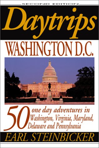 Beispielbild fr Daytrips Washington D.C (2nd Edition): 50 One-Day Adventures in Washington, Virginia, Maryland, Delaware and Pennsylvania zum Verkauf von ThriftBooks-Dallas