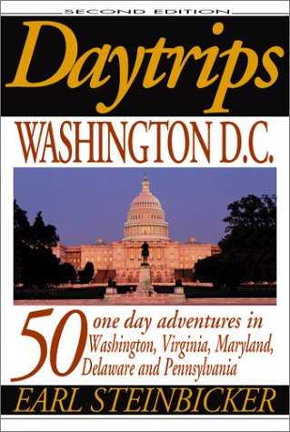 9780803894297: Daytrips Washington D.C.: 50 one day adventures in Washington, Virginia, Maryland, Delaware and Pennsylvania