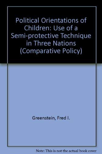 Imagen de archivo de Political Orientations of Children: The Use of a Semi-Projective Technique in Three Nations (A Sage Professional Paper. Comparative Politics Series. Series Number 01-009: Volume 1) a la venta por GloryBe Books & Ephemera, LLC