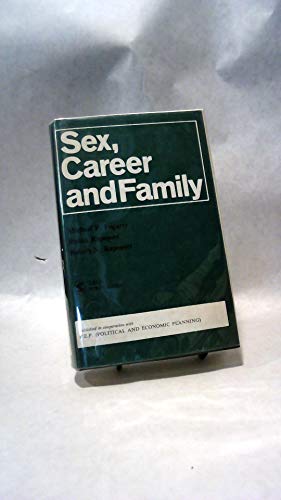 Imagen de archivo de Sex Career & Family Fogarty, Michael Patrick; Rapoport, Rhona and Rapoport, Robert N. a la venta por Broad Street Books