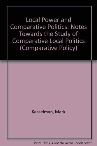 Beispielbild fr Local Power and Comparative Politics (Comparative Policy) zum Verkauf von Zubal-Books, Since 1961