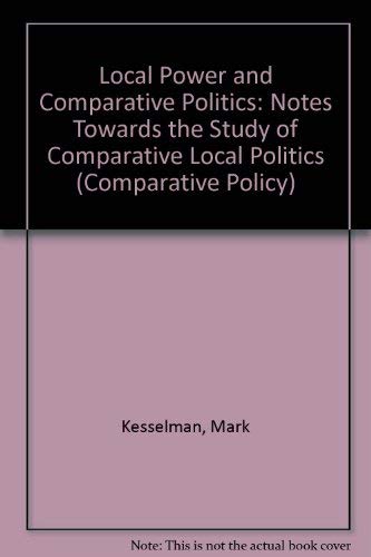 Stock image for Local Power and Comparative Politics (Comparative Policy) for sale by Zubal-Books, Since 1961