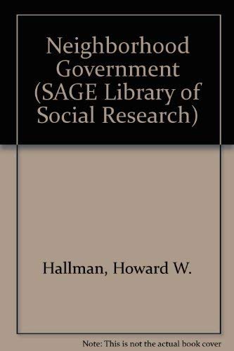 Stock image for Neighborhood Government in a Metropolitan Setting (Library of Social Research, Vol. 12) for sale by RWL GROUP  (Booksellers)