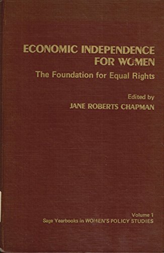 Beispielbild fr Economic Independence for Women : The Foundation for Equal Rights zum Verkauf von Better World Books