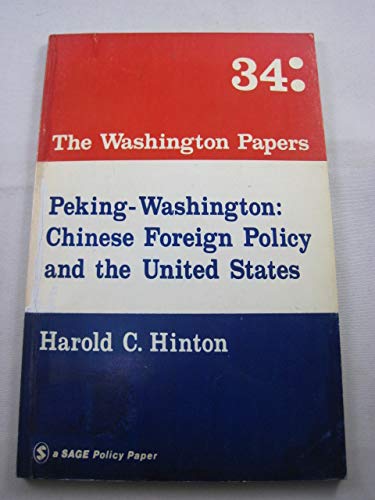 Imagen de archivo de Peking-Washington: Chinese foreign policy and the United States (The Washington papers) a la venta por HPB-Ruby