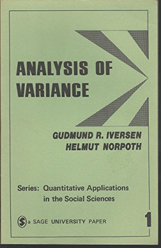 Beispielbild fr Analysis Of Variance (A Sage university paper : Quantitative applications in the social sciences ; ser. no. 07-001) zum Verkauf von Wonder Book