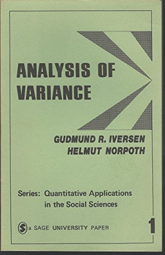 Imagen de archivo de Analysis Of Variance (A Sage university paper : Quantitative applications in the social sciences ; ser. no. 07-001) a la venta por Wonder Book