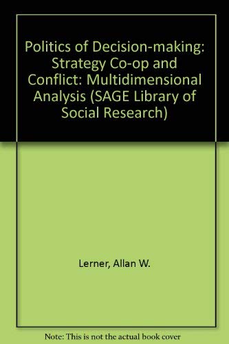 Beispielbild fr Politics Of Decision-making: Strategy Co-op And Conflict: Multidimensional Analysis (Sage Library of Social Research) zum Verkauf von NEPO UG