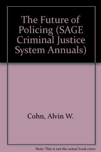 Imagen de archivo de The Future of Policing (SAGE Criminal Justice System Annuals) a la venta por The Book Garden