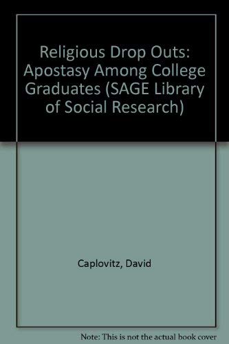 9780803907140: Religious Drop Outs: Apostasy Among College Graduates