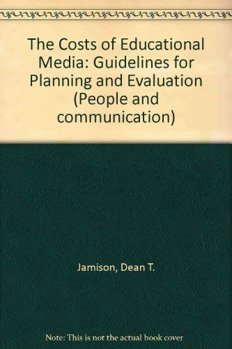 The Costs of Educational Media: Guidelines for Planning and Evaluation (9780803907478) by Jamison, Dean T.