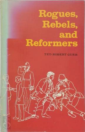 Imagen de archivo de Rogues Rebels and Reformers : Political History Urban Crime a la venta por Better World Books