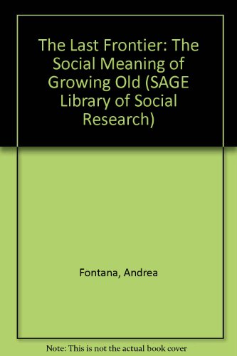 Beispielbild fr The Last Frontier (Sage Library of Social Research) zum Verkauf von Antiquariat Armebooks