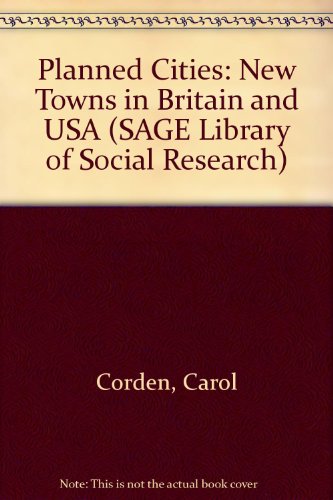 9780803908895: Planned Cities: New Towns In Britain And Usa