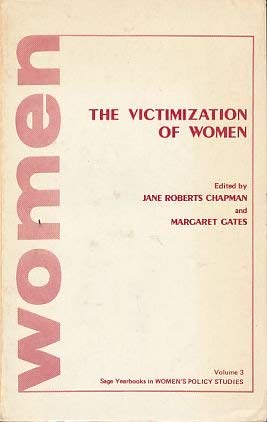 9780803909243: The Victimization of Women (SAGE Yearbooks on Women and Politics Series)