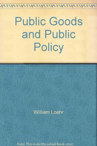 Stock image for Public Goods and Public Policy for sale by Webster's Bookstore Cafe, Inc.