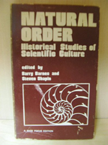9780803909595: Natural Order: Historical Studies Of Scientific Culture