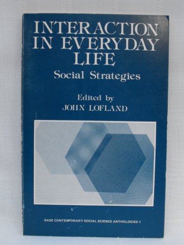 Beispielbild fr Interaction in Everyday Life : Social Strategies zum Verkauf von Better World Books