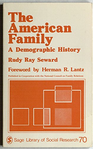 Stock image for The American Family: A Demographic History (SAGE Library of Social Research) for sale by Wonder Book