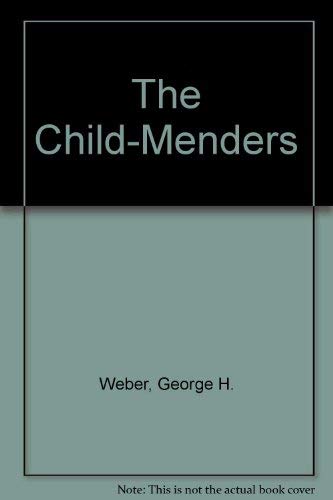 Stock image for The Child-Menders for sale by BookScene