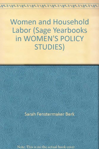 Imagen de archivo de Women and Household Labor (Sage Yearbooks in WOMEN'S POLICY STUDIES) a la venta por Andrew's Books