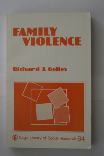 Family Violence (Sage Library of Social Research, Vol. 84) (9780803912359) by Richard J. Gelles