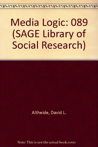 9780803912977: Media Logic (SAGE Library of Social Research)