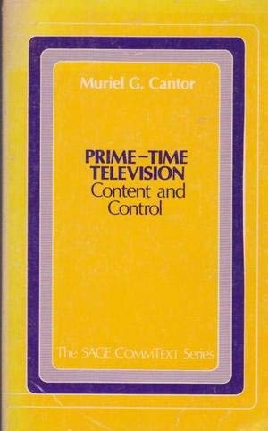 Stock image for Prime-Time Television: Content and Control. for sale by Boojum and Snark Books
