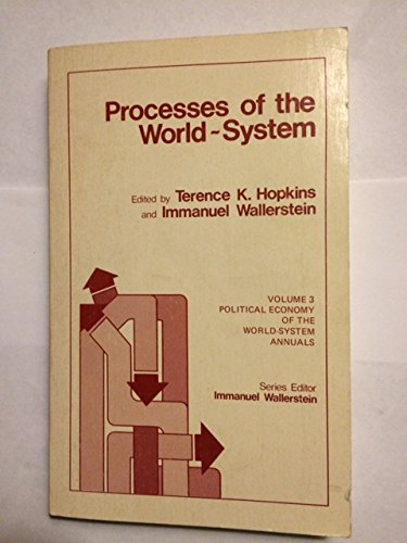 Processes of the World-System (No Series Description Provided) (9780803913790) by Hopkins, Terence K.; Wallerstein, Immanuel