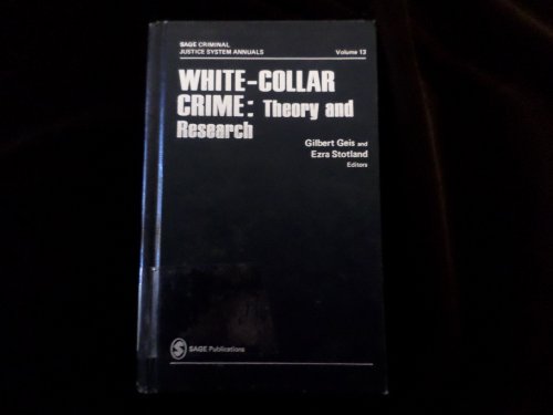 Stock image for White-Collar Crime: Theory and Research (SAGE Criminal Justice System Annuals) for sale by The Book Cellar, LLC