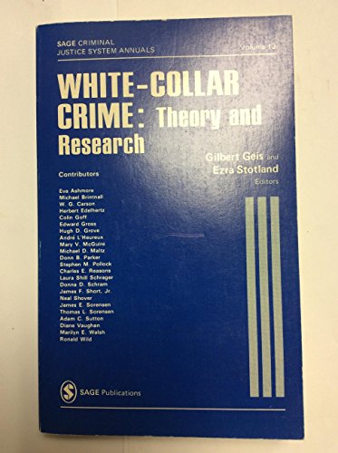Stock image for White-Collar Crime: Theory and Research (SAGE Criminal Justice System Annuals) for sale by Book House in Dinkytown, IOBA