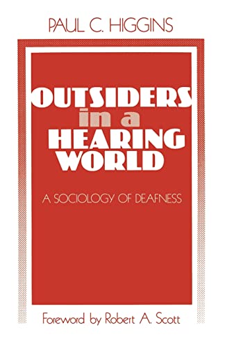 Imagen de archivo de Outsiders in a Hearing World Vol. 1 : A Sociology of Deafness a la venta por Better World Books