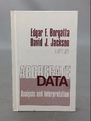 Stock image for Aggregate Data : Analysis and Interpretation for sale by Better World Books