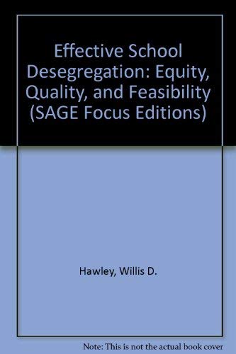 Stock image for Effective School Desegregation: Equity, Quality, And Feasibility for sale by Defunct Books
