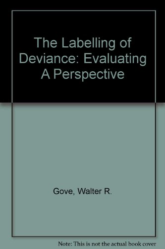Imagen de archivo de The Labelling of Deviance: Evaluating a Perspective a la venta por Anybook.com