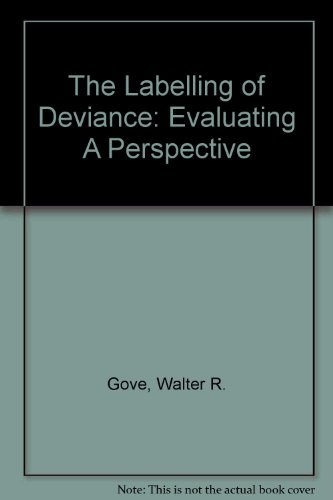 9780803914704: The Labelling of Deviance: Evaluating A Perspective