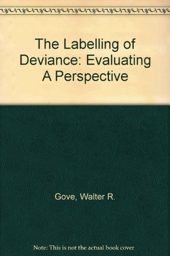 9780803914711: The Labelling of Deviance: Evaluating A Perspective