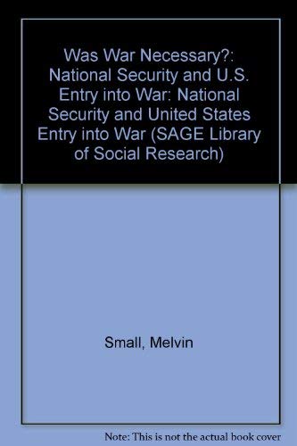 Stock image for Was War Necessary? : National Security and U. S. Entry into War for sale by Better World Books